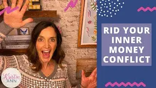 Rid Your Inner Money Conflict