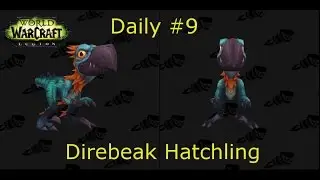Direbeak Hatchling Day 9 | Defeat 3 Golden Eaglets in Stormheim | World of Warcraft: Legion