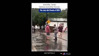 Kerrville Texas Flood Before and After July 2025