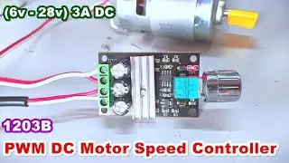 PWM DC Motor Speed Controller (6v -28v) 3A 1203B Module | POWER GEN