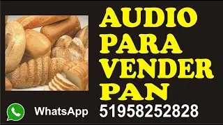 AUDIO PARA VENDER PAN