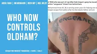 Who Now Controls Oldham Council? Arooj Shah | Jim McMahon | Irish Imy | Neil Wilby