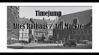 Timejump - Altes Rathaus / Am Markte