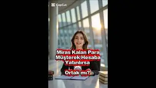 Miras Kalan Para Ortak Hesaba Yatırılırsa Kişisel Mal Sayılır mı? #boşanma #miras