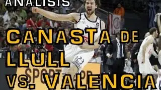 Sergio Llull - Canasta final vs. Valencia