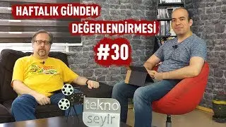 Haftalık Gündem Değerlendirmesi 2017/30