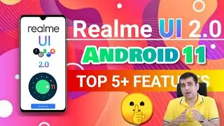Realme UI 2.0 and Android 11 Top 5+ Features | Realme UI 2.0 Features | Android 11 features