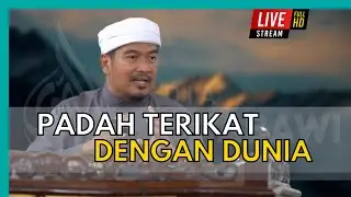 PADAH TERIKAT DENGAN DUNIA | Ustaz Ahmad Dusuki Abd Rani #USTAD