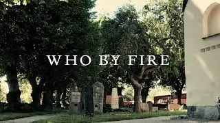 Per-Ove K&aring;rfors - Who by fire (Leonard Cohen cover)