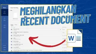 Cara menghilangkan recent document di word, excel, powerpoint