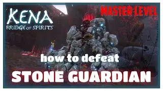 KENA - Boss Fight: how to defeat STONE GUARDIAN [ITA-HD 60FPS/PS5]