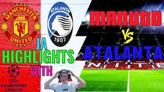 Manchester United vs Atalanta Champions League Highlights 2021(With Jamzor)