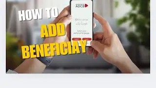 HOW TO ADD NEW BENEFICIARY TO ADCB BANK/QUICK TUTORIAL/ADCB BANK