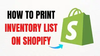 How to Print an Inventory List on Shopify &ndash; Full Guide