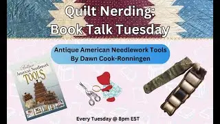 Part 2 - Antique American Needlework Tools by Dawn Ronningen