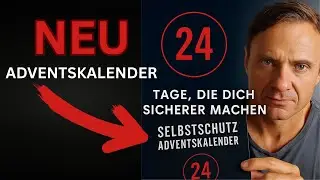 Neu! Selbstschutz Adventskalender 2025 🎄 | 24 Tage, die dich sicherer machen &ndash; Dom Wolf Methode