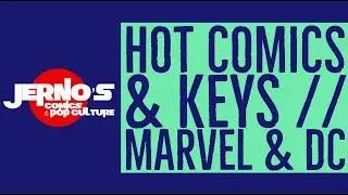 Hot Comics & Keys // Marvel & DC