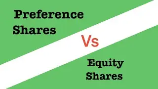 Preference Shares l Equity Shares l Preference Shares Vs Equity Shares @BottomLineInvestor