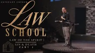 Law School Part 2 || Pastor Paul Daniels