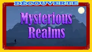 Mysterious Realms RPG : D&eacute;couverte (FR) - Petit RPG Sympathique.