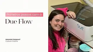 Primeiros Passos com a Due Flow