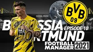 BORUSSIA DORTMUND FM21 BETA | #10 | BUNDESLIGA CHAMPIONS?! | Football Manager 2021