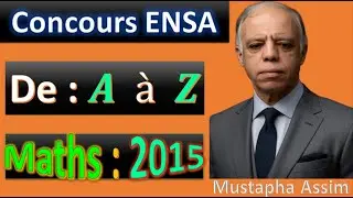 Correction concours ENSA Maths 2015 -Concours ENSA  - Pr&eacute;paration Concours ENSA - Concours ENSA 2015