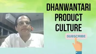 Dhanwantari Product Culture