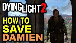 Missing Persons: How to Talk Damien off the Ledge & Save Damien | Dying Light 2