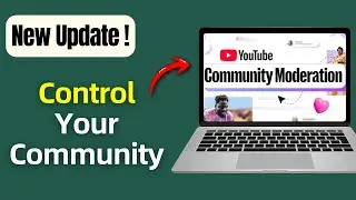 5 Simple Tricks to Instantly Improve Your Community Moderation on YouTube