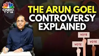 Election Commissioner Arun Goel's Resignation Controversy | Lok Sabha Election | N18V | CNBC TV18