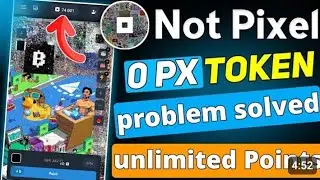 0◼️PX Token Not Pixel Problem solved/ notpixel issue solution/ unlimited PX coin not pixel tricks