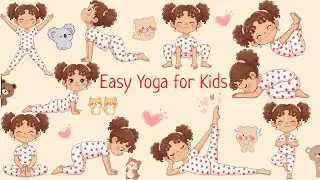 Easy Yoga for Kids | Improve Posture | Flexibility | Yoga for Children