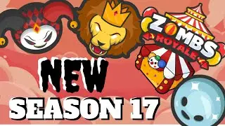 **NEW** SEASON 17: Circus -  Zombsroyale
