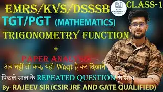 EMRS/KVS/DSSSB (2026)Mathematics| TRIGONOMETRY(Concept +PYQ)| CLASS-1| |Feel Mathematics With Rajeev