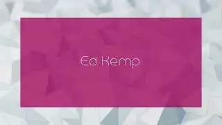 Ed Kemp - appearance