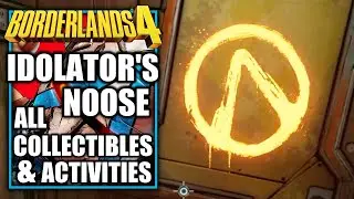 Borderlands 4 - Idolator&rsquo;s Noose - All Collectibles & Activities