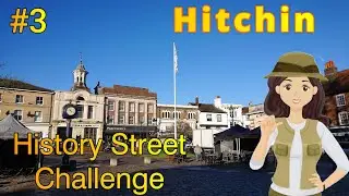 30 Minute History Street Challenge | Hitchin