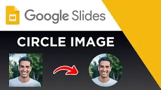 How To make an Image a Circle In Google Slides (Step By Step)