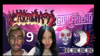 Terraria Calamity with Girlfriend | Ep.9