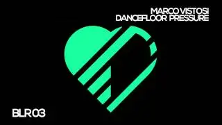Marco Vistosi - Dancefloor pressure (Original Mix)
