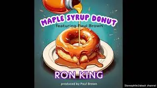 Ron King &ndash; Maple Syrup Donut