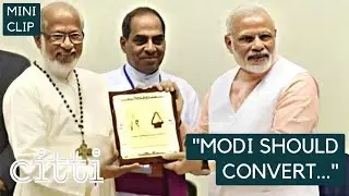 You know what would be great? If Modi becomes a Christian: Jerome Anto