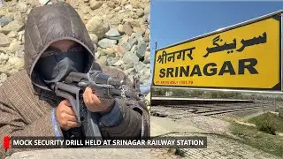 Mock security drill held at Srinagar railway&nbsp;station