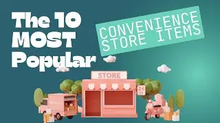 The 10 MOST Popular Convenience Store Items  You Should Be Selling!