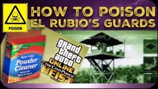 How to Poison El Rubio's Guards using cutting powder in the Cayo Perico heist