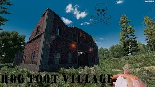 7 Days to Die. Локация Hog Foot Village TIER 1