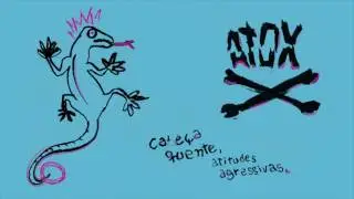 ATOX - CABEÇA QUENTE, ATITUDES AGRESSIVAS [ÁLBUM COMPLETO]