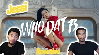Jessi (제시) - 'Who Dat B' MV Reaction Video