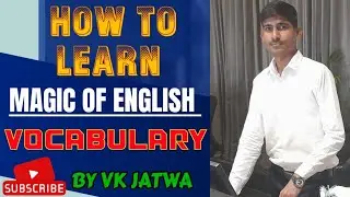How to learn play with Vocabs // Magic of English Vocabulary // Vocabulary by VK Jatwa